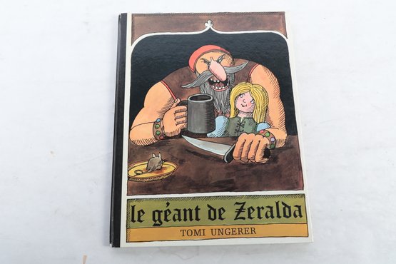 TOMI UNGERER , LE GEANT ZERALDA , 1971, V'cole Des Loisirs 11, Rue De Svres, Paris-06Texte Franais : A. Chag